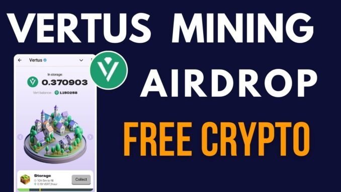 Vertus Telegram Mining Airdrop | Free Crypto Airdrops 2025 | FREE Crypto Mining on Telegram