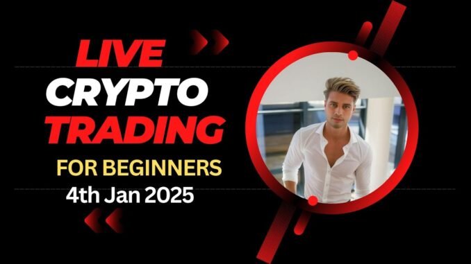Live Crypto Trading for Beginners | 6th Jan 2025