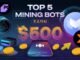 Top 5 Crypto Mining Bots of 2025: Earn Up to $500 with Telegram Bots!
