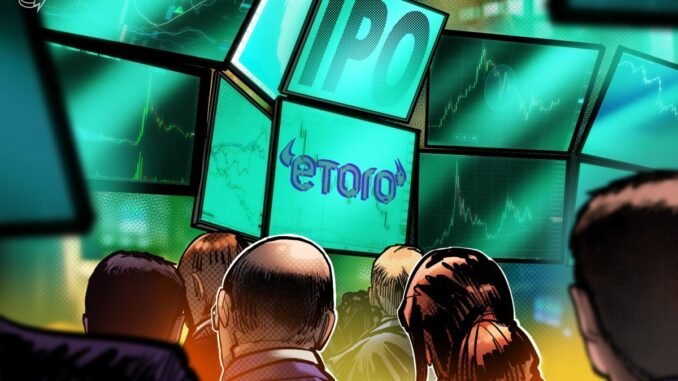 eToro trading platform publicly files for US IPO eToro trading platform publicly files for US IPO