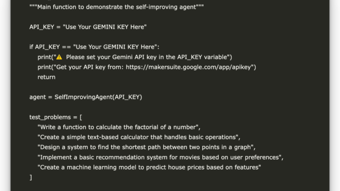 A Coding Guide for Building a Self-Improving AI Agent Using A Coding Guide for Building a Self-Improving AI Agent Using Google's Gemini API with Intelligent Adaptation Features