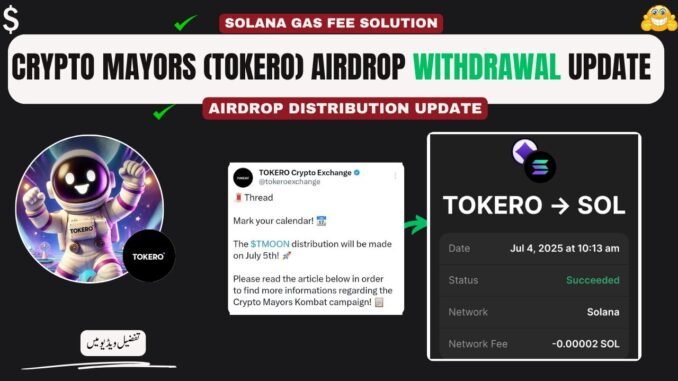 Crypto Mayors Token Withdrawal Guide | Tokero Ditribution , Sell Process & Sol Gas Fee Solution